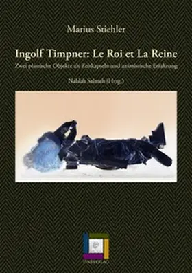 Saimeh / Stiehler |  Ingolf Timpner: Le Roi et La Reine | Buch |  Sack Fachmedien