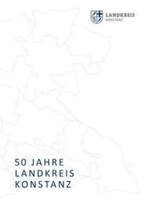 Scheck |  50 Jahre Landkreis Konstanz | Buch |  Sack Fachmedien