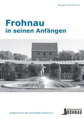 Lühr |  Frohnau in seinen Anfängen | Buch |  Sack Fachmedien