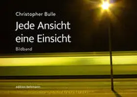 Bulle / Behmann |  Jede Ansicht eine Einsicht | Buch |  Sack Fachmedien