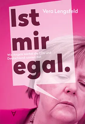 Lengsfeld |  Ist mir egal. | Buch |  Sack Fachmedien