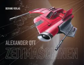 Ott |  Zeitmaschinen | Buch |  Sack Fachmedien