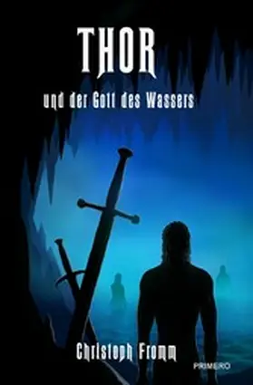 Fromm |  THOR und der Gott des Wassers | eBook | Sack Fachmedien