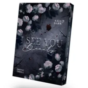 Dark |  I see you Beauty | Buch |  Sack Fachmedien