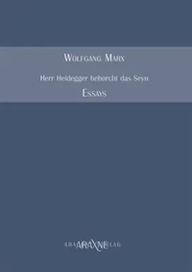 Marx |  Herr Heidegger behorcht das Seyn | Buch |  Sack Fachmedien