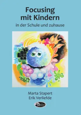 Stapert / Verliefde |  Focusing mit Kindern in der Schule und zuhause | Buch |  Sack Fachmedien