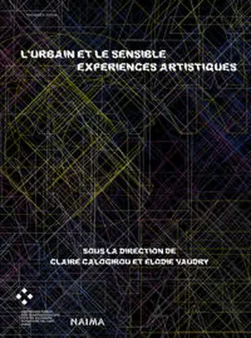 Calogirou / Vaudry |  L'urbain et le sensible Expériences artistiques | Buch |  Sack Fachmedien