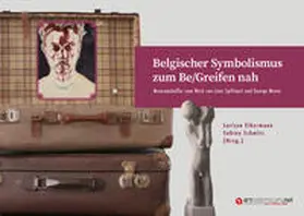 Deutschmann / Eikermann / Schmitz |  Belgischer Symbolismus zum Be/Greifen nah | Buch |  Sack Fachmedien