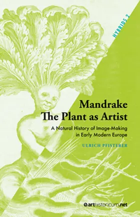Pfisterer |  Mandrake - The Plant as Artist | Buch |  Sack Fachmedien