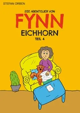 Orben |  Die Abenteuer von Fynn Eichhorn Teil 4 | eBook | Sack Fachmedien