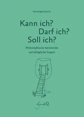 Quarch |  Kann ich? Darf ich? Soll ich? | eBook | Sack Fachmedien