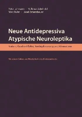 Lehmann / Zehentbauer / Aderhold |  Neue Antidepressiva, atypische Neuroleptika - Risiken, Placebo-Effekte, Niedrigdosierung und Alternativen (Aktualisierte Neuausgabe) | eBook | Sack Fachmedien