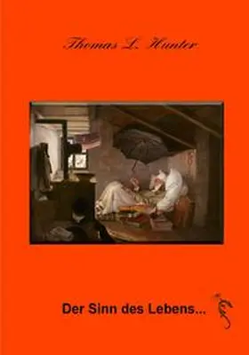 Hunter |  Der Sinn des Lebens ... | Buch |  Sack Fachmedien