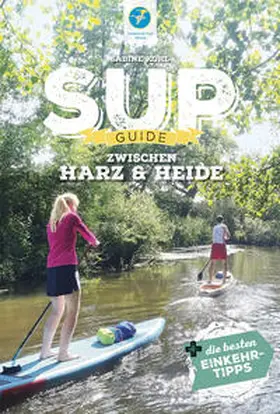 Kohl |  SUP-Guide zwischen Harz & Heide | Buch |  Sack Fachmedien