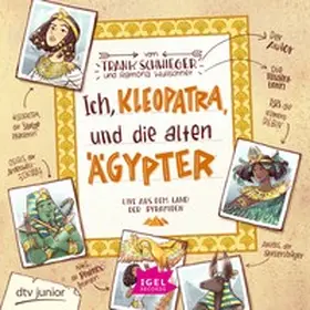 Schwieger |  Ich, Kleopatra, und die alten Ägypter | Sonstiges |  Sack Fachmedien