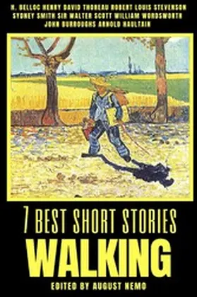 Belloc / Thoreau / Stevenson |  7 best short stories - Walking | eBook | Sack Fachmedien