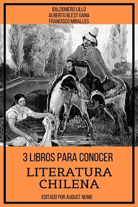 Lillo / Gana / Miralles |  3 Libros para Conocer Literatura Chilena | eBook | Sack Fachmedien