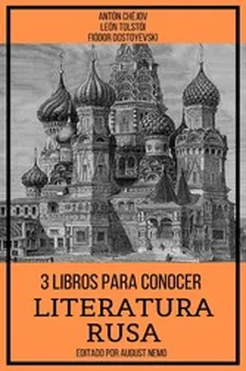 Tolstói / Chéjov / Dostoyevski |  3 Libros para Conocer Literatura Rusa | eBook | Sack Fachmedien