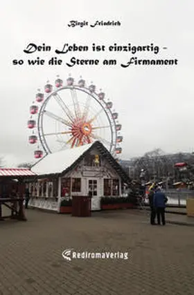 Friedrich |  Dein Leben ist einzigartig - so wie die Sterne am Firmament | Buch |  Sack Fachmedien