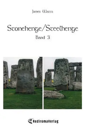 Watts |  Stonehenge/Steelhenge - Band 3 | Buch |  Sack Fachmedien