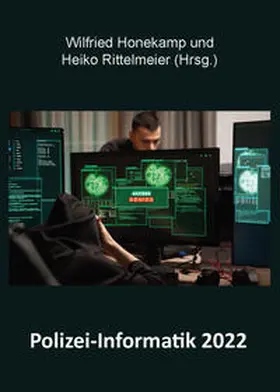 Honekamp / Rittelmeier |  Polizei-Informatik 2022 | Buch |  Sack Fachmedien