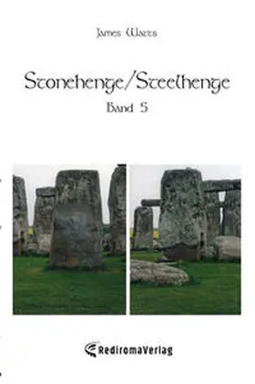 Watts |  Stonehenge/Steelhenge - Band 5 | Buch |  Sack Fachmedien