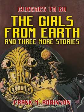Robinson |  The Girls From Earth and Three More Stories | eBook | Sack Fachmedien