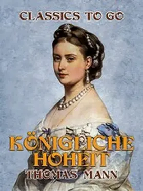 Mann |  Königliche Hoheit | eBook | Sack Fachmedien