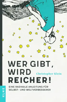 Klein |  Wer gibt, wird reicher! | eBook | Sack Fachmedien