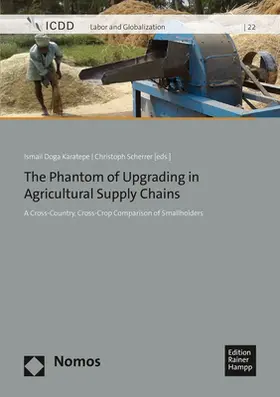 Karatepe / Scherrer |  The Phantom of Upgrading in Agricultural Supply Chains | Buch |  Sack Fachmedien
