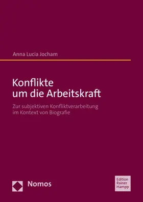 Jocham |  Konflikte um die Arbeitskraft | Buch |  Sack Fachmedien