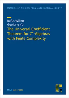 Willett / Yu |  The Universal Coefficient Theorem for C*-Algebras with Finite Complexity | Buch |  Sack Fachmedien