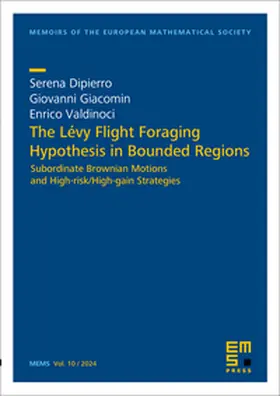 Dipierro / Giacomin / Valdinoci |  The Lévy Flight Foraging Hypothesis in Bounded Regions | Buch |  Sack Fachmedien