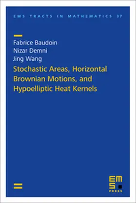 Baudoin / Demni / Wang |  Stochastic Areas, Horizontal Brownian Motions, and Hypoelliptic Heat Kernels | Buch |  Sack Fachmedien