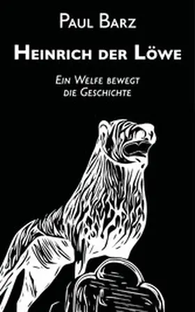 Barz |  Heinrich der Löwe | eBook | Sack Fachmedien