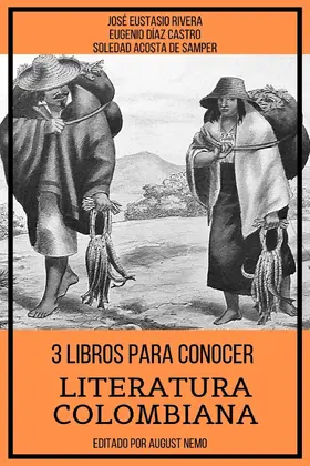 De Samper / Rivera / Castro |  3 Libros para Conocer Literatura Colombiana | eBook | Sack Fachmedien