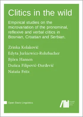Kolakovic / Jurkiewicz-Rohrbacher / Hansen |  Clitics in the wild | Buch |  Sack Fachmedien