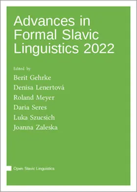 Gehrke / Lenertová / Meyer |  Advances in Formal Slavic Linguistics 2022 | Buch |  Sack Fachmedien