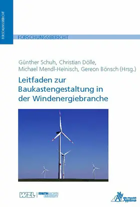 Schuh / Dölle / Mendl-Heinisch |  Leitfaden zur Baukastengestaltung in der Windenergiebranche | eBook | Sack Fachmedien