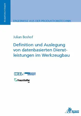 Boshof | Definition und Auslegung von datenbasierten Dienstleistungen im Werkzeugbau | E-Book | sack.de