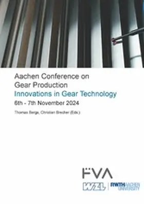 Bergs / Brecher |  Aachen Conference on Gear Production - Innovations in Gear Technology. 6th – 7th November 2024, Aachen | eBook | Sack Fachmedien