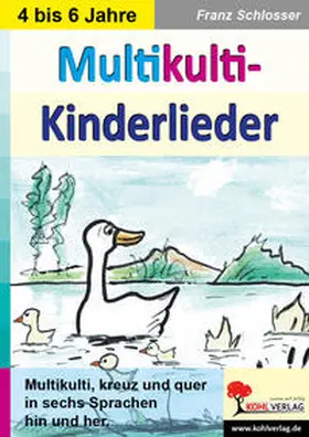 Schlosser |  Multikulti-Kinderlieder | Buch |  Sack Fachmedien