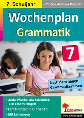 Autorenteam Kohl-Verlag / Wagner |  Wochenplan Grammatik / Klasse 7 | Buch |  Sack Fachmedien