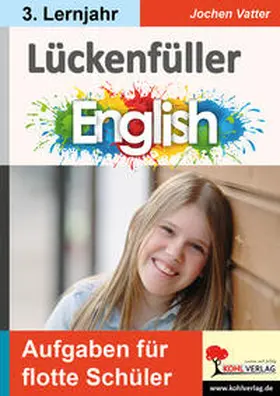 Vatter |  Lückenfüller Englisch / ab 3. Lernjahr | Buch |  Sack Fachmedien