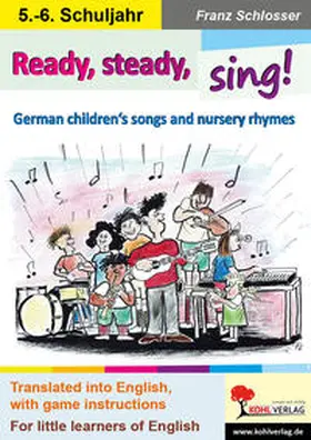 Schlosser |  Ready, steady, sing! | Buch |  Sack Fachmedien