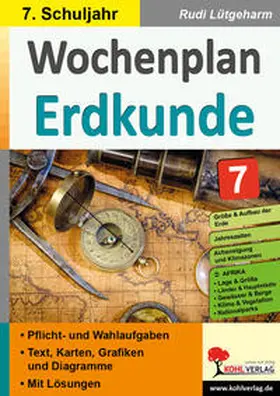Lütgeharm |  Wochenplan Erdkunde / Klasse 7 | Buch |  Sack Fachmedien