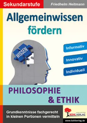 Heitmann |  Allgemeinwissen fördern Philosophie und Ethik | eBook | Sack Fachmedien