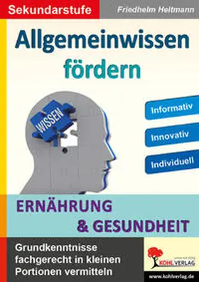 Heitmann |  Allgemeinwissen fördern ERNÄHRUNG und GESUNDHEIT | eBook | Sack Fachmedien