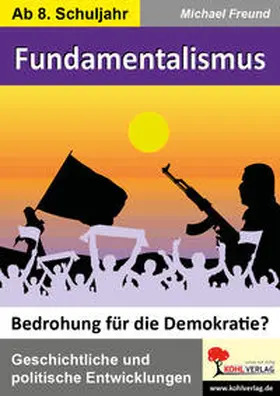 Freund |  Fundamentalismus - Bedrohung für die Demokratie? | Buch |  Sack Fachmedien