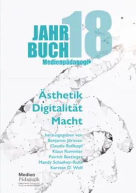 Jörissen / Roßkopf / Rummler |  Jahrbuch Medienpädagogik 18: Ästhetik – Digitalität – Macht | Buch |  Sack Fachmedien